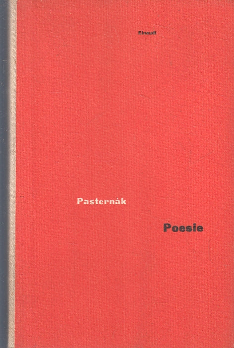 LN- POESIE - PASTERNAK - EINAUDI - UNIVERSALE 33 - 1a ED. - 1959 - C - XFS