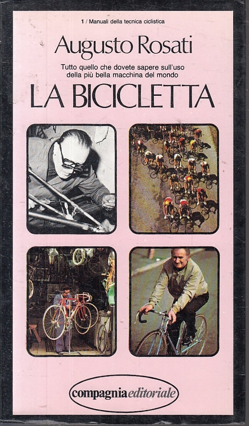 LZ- LA BICICLETTA - AUGUSTO ROSATI - COMPAGNIA EDITORIALE---- B - ZFS202