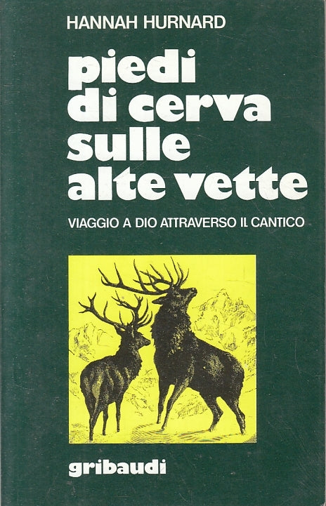 LD- PIEDI DI CERVA SULLE ALTE VETTE - HANNAH HURNARD - GRIBAUDI ---- B- ZFS239