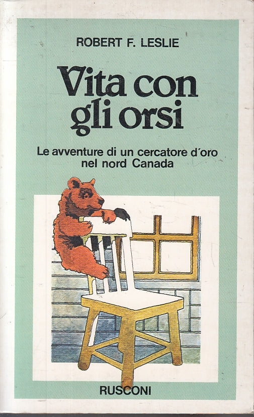 LN- VITA CON GLI ORSI - ROBERT F. LESLIE - RUSCONI - PLAYBOOK-- 1978- B- ZFS216