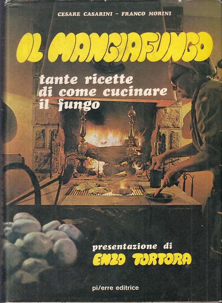 LK- IL MANGIAFUNGO ENZO TORTORA - CASARINI MORINI - PI/ERRE ---- CS - ZFS507