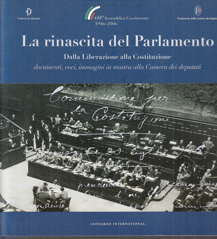 LS- LA RINASCITA DEL PARLAMENTO 60° ANNIVERSARIO COSTITUENTE --- 2006- B- ZFS720