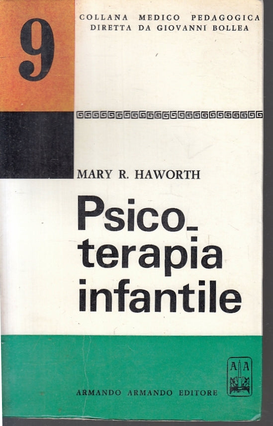 LZ- PSICO-TERAPIA INFANTILE - MARY R. HAWORTH - ARMANDO --- 1967- B- ZFS53