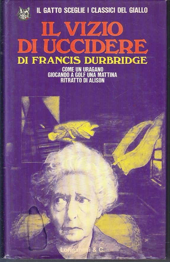 LG- IL VIZIO DI UCCIDERE - FRANCIS DURBRIDGE - LONGANESI --- 1976- CS- ZFS53