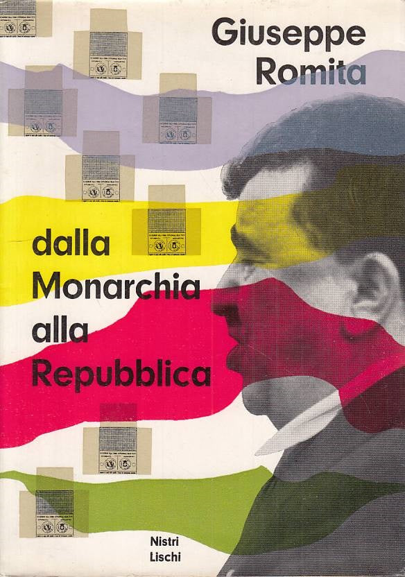 LS- DALLA MONARCHIA ALLA REPUBBLICA- ROMITA- NISTRI LISCHI--- 1959 - BS - YTS426