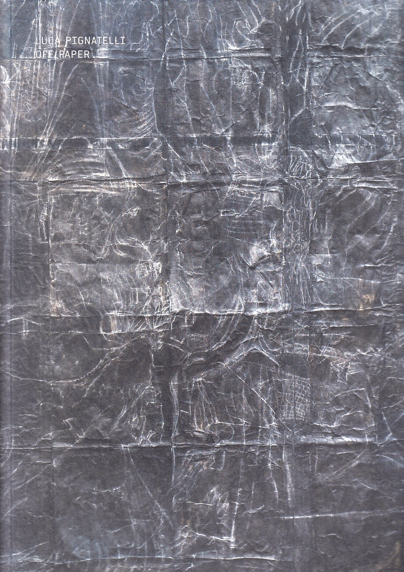 LT- LUCA PIGNATELLI OFF PAPER - MICHELE BONUOMO - M77 GALLERY--- 2014- B- ZFS368