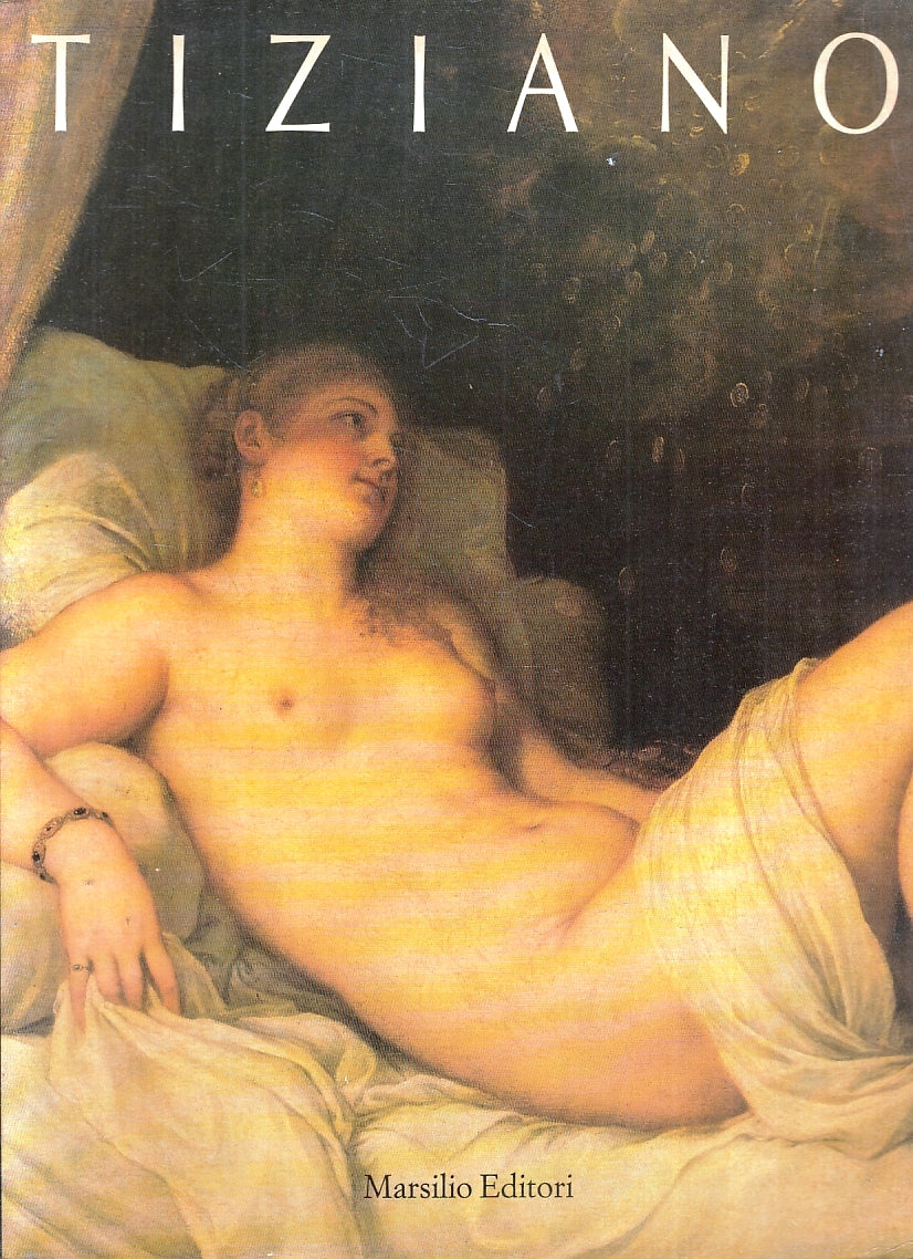 LT- TIZIANO CATALOGO MOSTRA PALAZZO DUCALE VENEZIA-- MARSILIO--- 1990- B- ZFS500