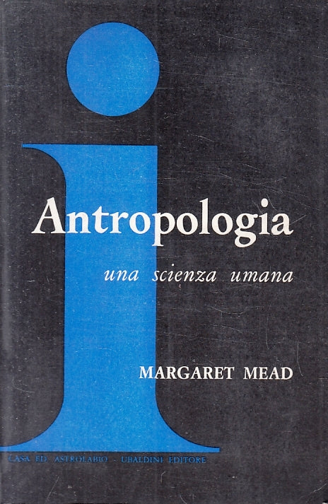 LZ- ANTROPOLOGIA UNA SCIENZA UMANA- MARGARET MEAD- MARGARET MEAD- 1970- B- ZFS14