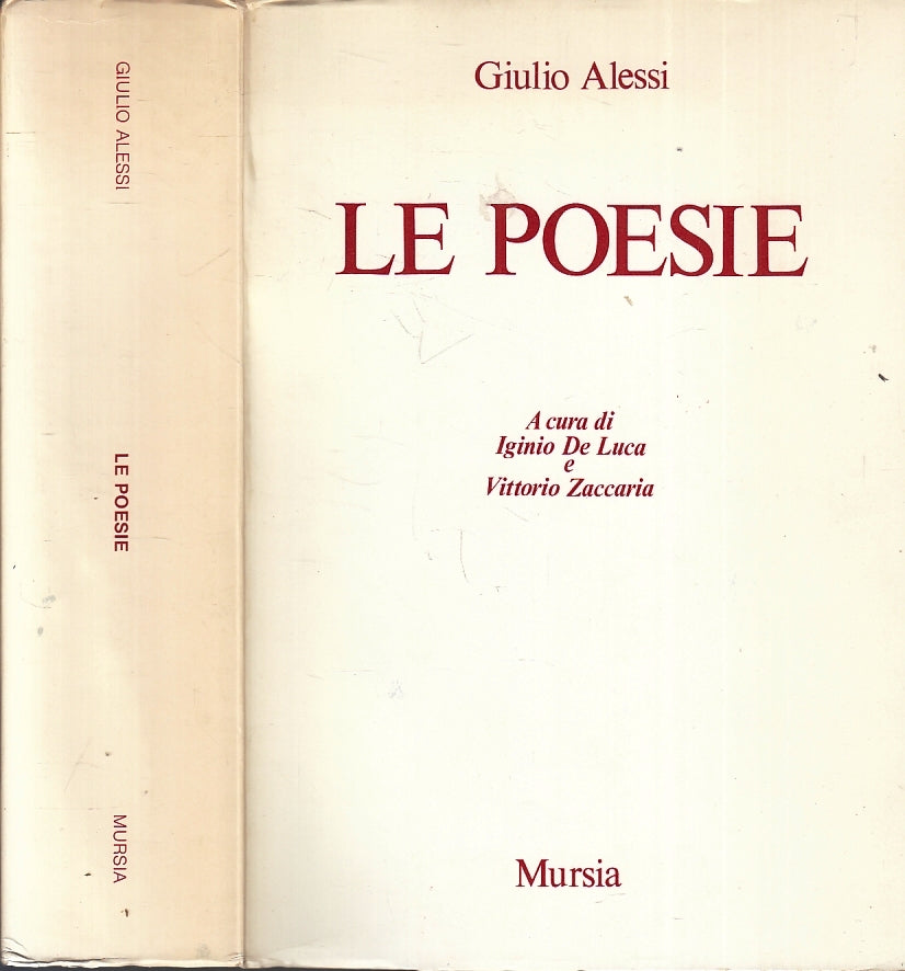 LE POESIE - GIULIO ALESSI - MURSIA --- 1986 - B- ZTT421