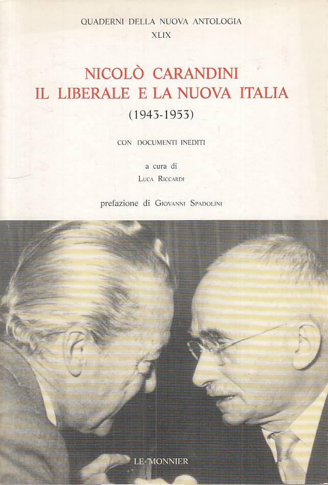LS- NICCOLO' CARANDINI LIBERALE E NUOVA ITALIA -- MONNIER --- 1993 - BS - YTS401