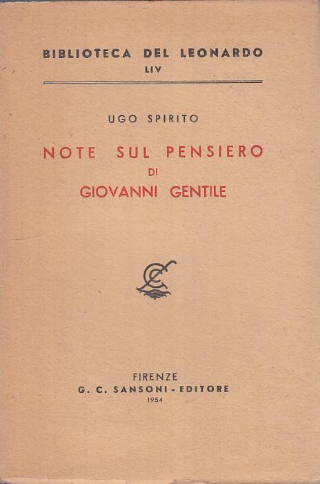 LS- NOTE SUL PENSIERO DI GIOVANNI GENTILE- SPIRITO- SANSONI--- 1954 - B - YTS602