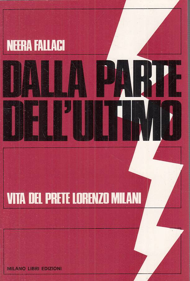 LS- DALLA PARTE DELL'ULTIMO VITA MILANI - FALLACI - MILANO LIBRI ---- B - ZTS109