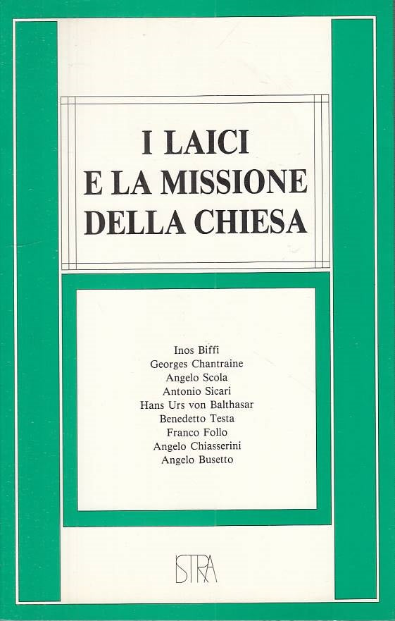 LS- I LAICI E LA MISSIONE DELLA CHIESA - AA.VV. - ISTRA --- 1987 - B - YTS183