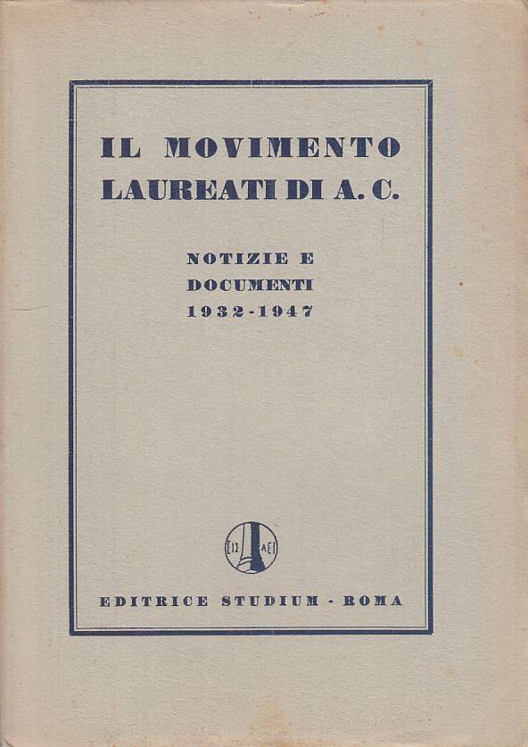 LS- MOVIMENTO LAUREATI DI A.C. DOCUMENTI 1932/47 -- STUDIUM --- 1947 - B - YTS40