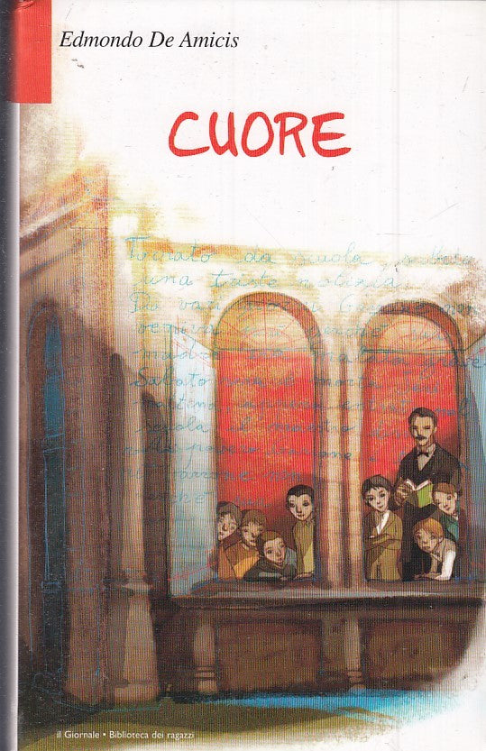 LN2- CUORE - EDMONDO DE AMICIS - IL GIORNALE BIBLIOTECA DEI RAGAZZI - B - JXS41
