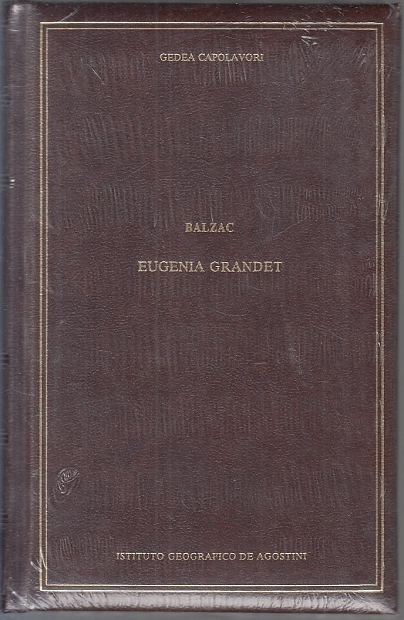 LN- EUGENIA GRANDET - BALZAC - GEDEA CAPOLAVORI --- 2001 - C - ZTT115