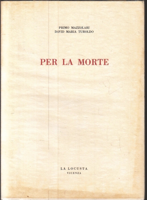 LS- PER LA MORTE - DAVID TUROLDO PRIMO MAZZOLARI - LA LOCUSTA--- 1989- B- ZTT115