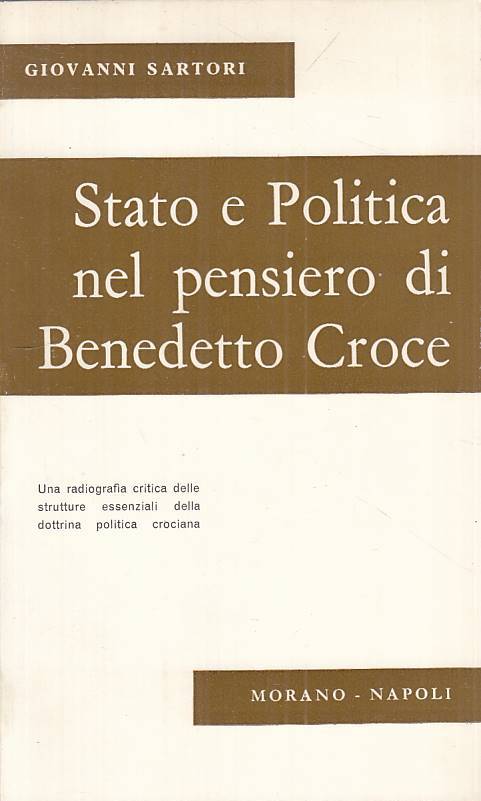 LS- STATO E POLITICA PENSIERO DI BENEDETTO CROCE -- MORANO --- 1966 - B - ZTS27