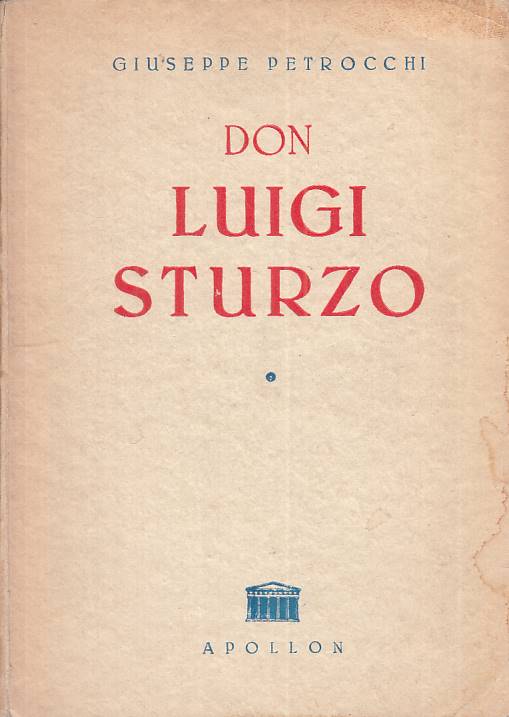 LS- DON LUIGI STURZO NOTE E RICORDI - PETROCCHI - APOLLON --- 1945 - B - ZTS124