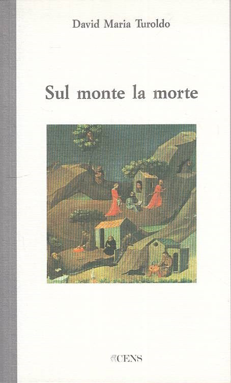 LS- SUL MONTE LA MORTE - DAVID MARIA TUROLDO - CENS ---- B - ZTS128