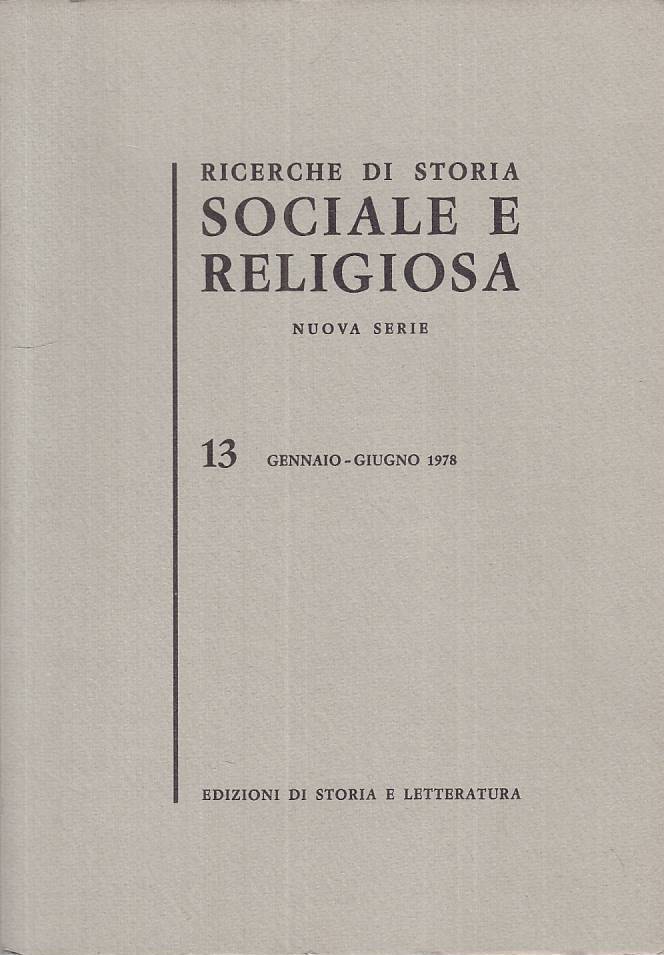 LS- RICERCHE STORIA SOCIALE RELIGIOSA 13-- STORIA LETTERATURA--- 1978- B- ZTS130