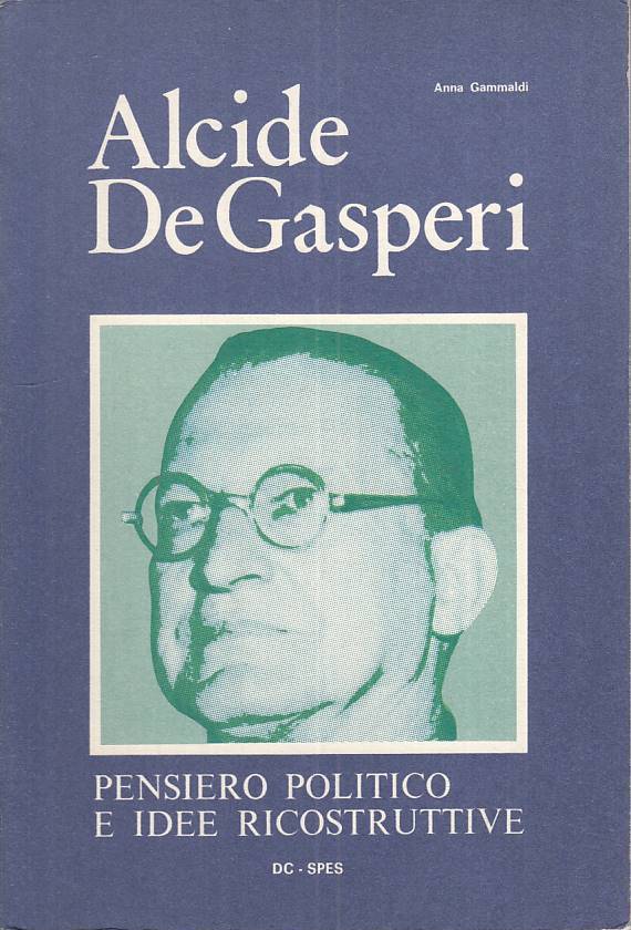 LS- DE GASPERI PENSIERI POLITICO IDEE RICOSTRUTTIVE-- DC SPES--- 1974- B - ZTS13