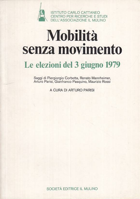 LS- MOBILITA' SENZA MOVIMENTO ELEZIONI 1979 -- MULINO --- 1980 - B - ZTS13