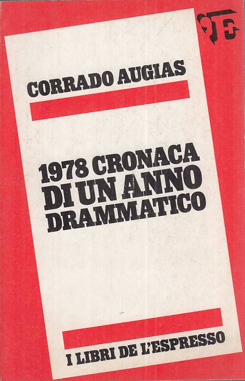 LS- 1978 CRONACA DI UN ANNO DRAMMATICO - AUGIAS - L'ESPRESSO--- 1978 - B - ZTS13