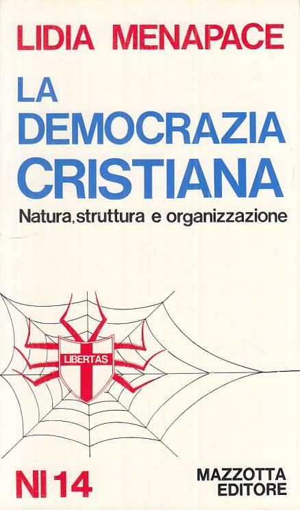 LS- LA DEMOCRAZIA CRISTIANA - MENAPACE - MAZZOTTA --- 1974 - B - ZTS13