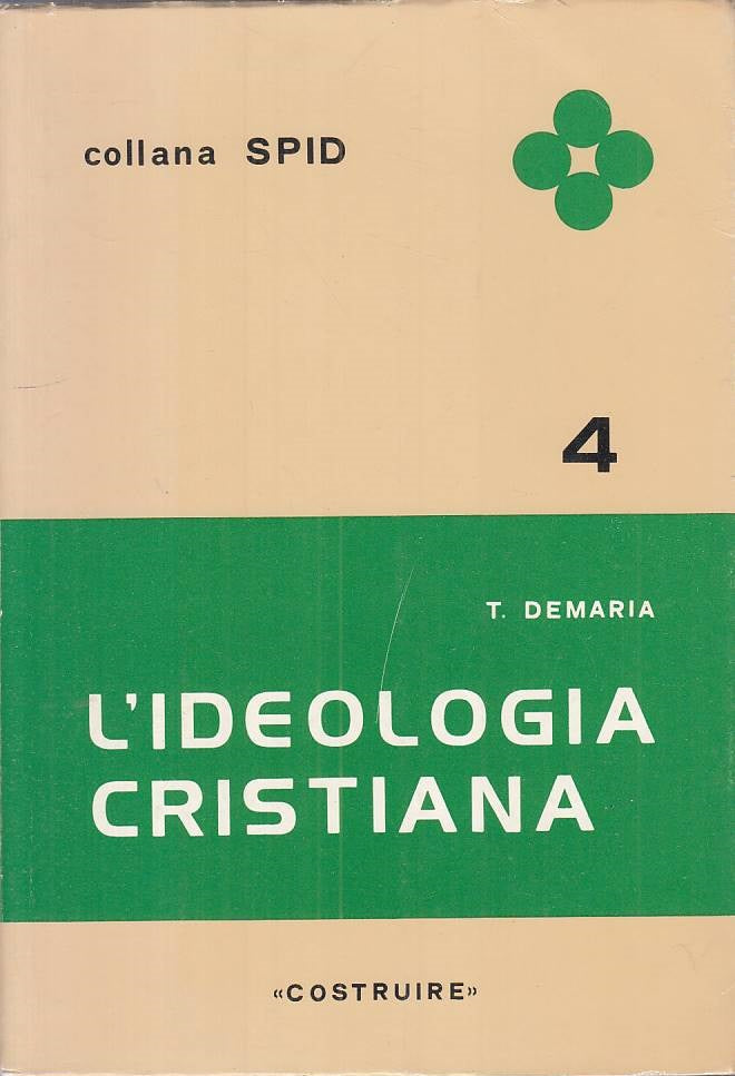 LS- L'IDEOLOGIA CRISTIANA - DEMARIA - COSTRUIRE - SPID -- 1975 - B - ZTS253