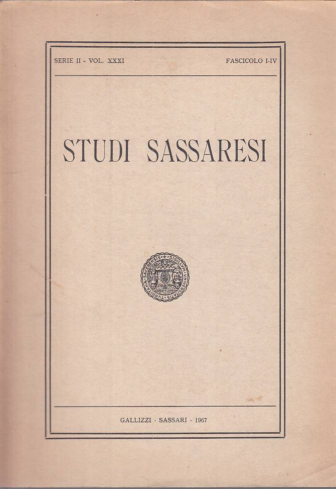Studi Sassaresi Fascicolo I-IV Serie II Vol.XXXI- Gallizzi - 1a ed. 1967- ZFS305