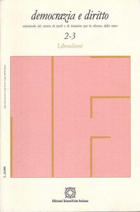 LS- DEMOCRAZIA E DIRITTO N.2/3 LIBERALISMI -- SCIENTIFICHE --- 1996 - B - ZTS193