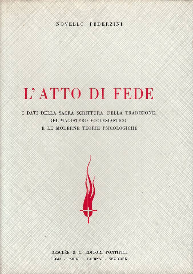 LS- L'ATTO DI FEDE - NOVELLO PEDERZINI - DESCLEE --- 1960 - CS - ZTS454