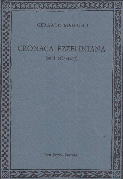 LS- CRONACA EZZELINAINA ANNI 1183/1237- MAURISIO- NERI POZZA--- 1986 - B - ZTS20