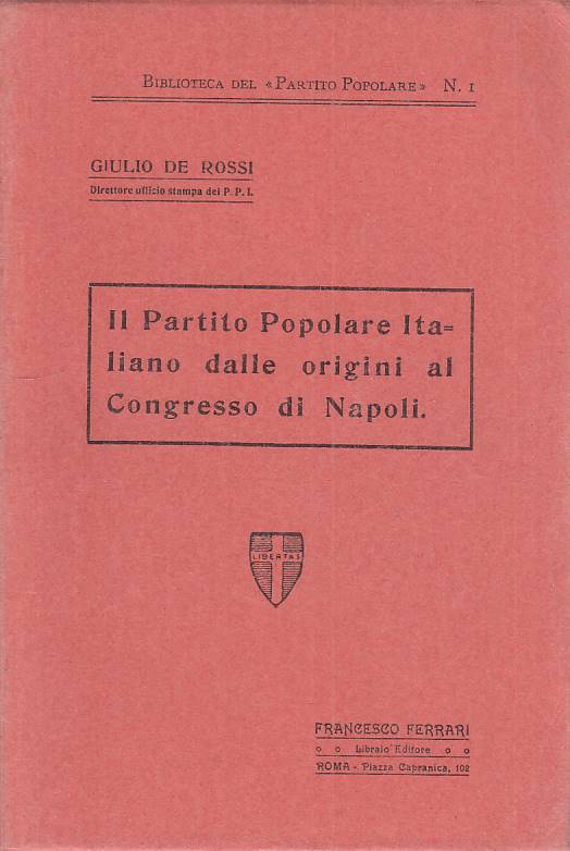 LS- IL PARTITO POPOLARE ITALIANO DALLE ORIGINI- DE ROSSI - FERRARI---- B - ZTS20