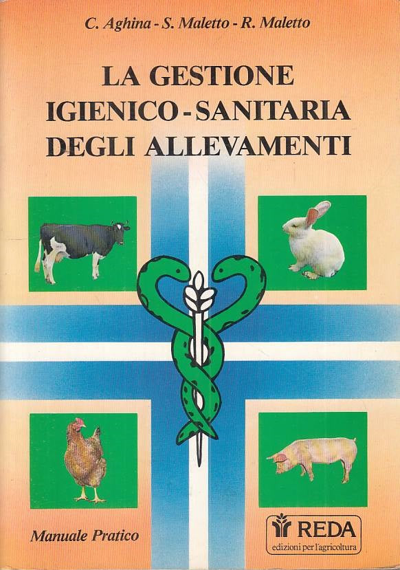 La gestione Igienico-Sanitaria degli allevamenti - Reda Manuale pratico - ZFS121