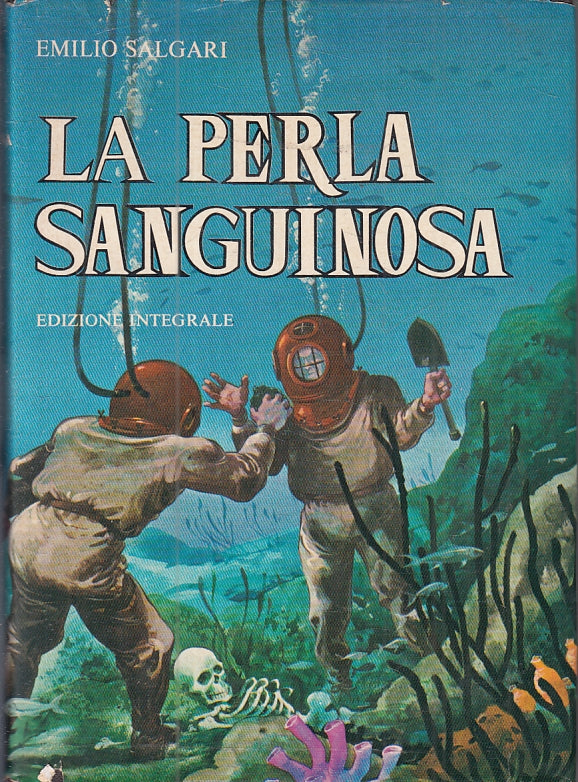 LN- LA PERLA SANGUINOSA INTEGRALE - EMILIO SALGARI- VALLARDI--- 1973- CS- ZFS417