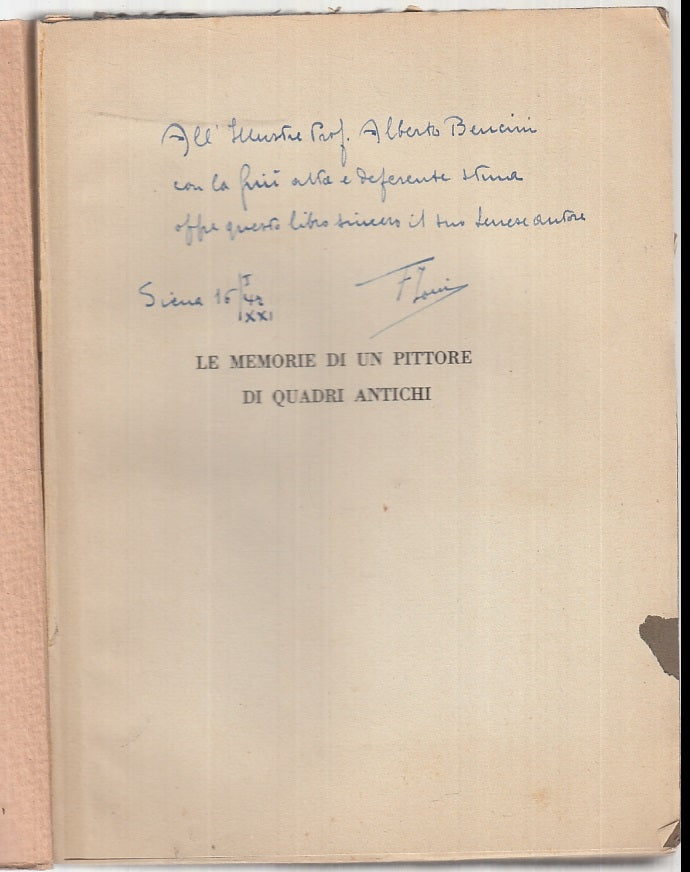 LN- LE MEMORIE DI UN PITTORE DI QUADRI ANTICHI DEDICA AUTOGRAFO - JONI - B- XTS