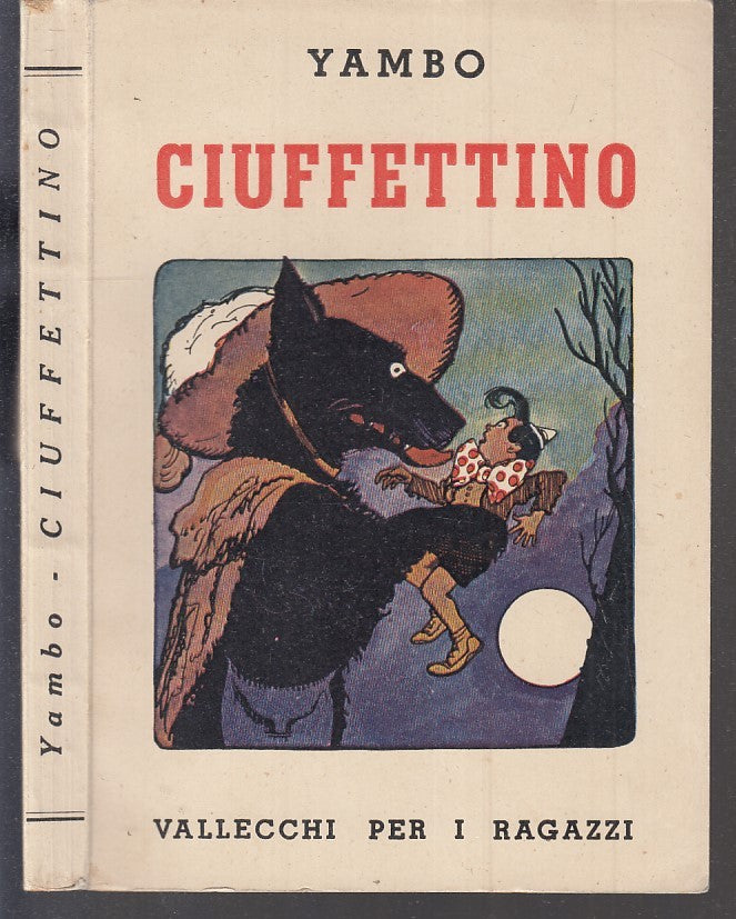 LB- CIUFFETTINO - YAMBO - VALLECCHI - PER RAGAZZI -- 1945 - B - RGZ