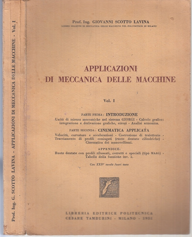LZ- APPLICAZIONI DI MECCANICA DELLE MACCHINE I - SCOTTO LAVINA - 1951- B- YTT752