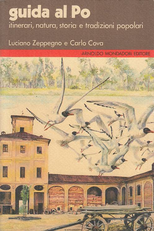LZ- GUIDA AL PO ITINERARI NATURA STORIA -- MONDADORI --- 1978 - B - ZFS118
