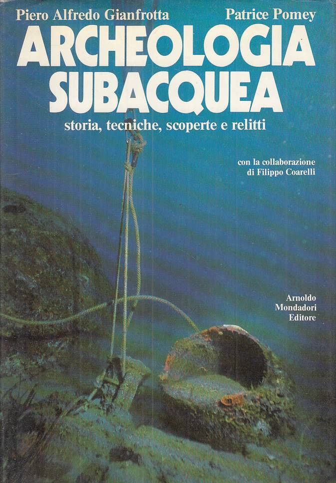 LZ- ARCHEOLOGIA SUBACQUEA -- MONDADORI -- 1a ED. - 1981 - CS - ZFS397
