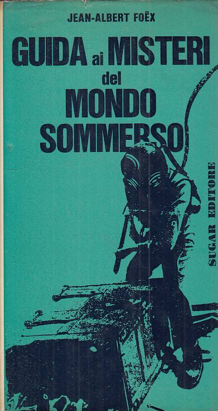 LZ- GUIDA AI MISTERI DEL MONDO SOMMERSO - FOEX - SUGAR --- 1969 - CS - ZFS234