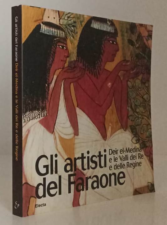 LT- GLI ARTISTI DEL FARAONE CATALOGO MOSTRA -- ELECTA --- 2003 - B - YFS882