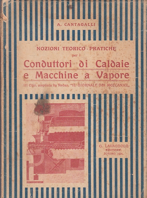 LZ- CONDUTTORI DI CALDAIE E MACCHINE A VAPORE - CANTAGALLI- LAVAGNOLO- B- ZTT321