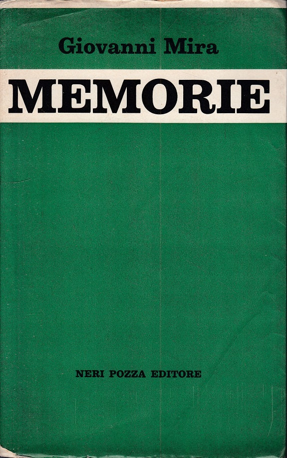LS- MEMORIE - MIRA - NERI POZZA - BIBLIOTECA CULTURA - 1a ED.- 1968 - BS - ZFS49
