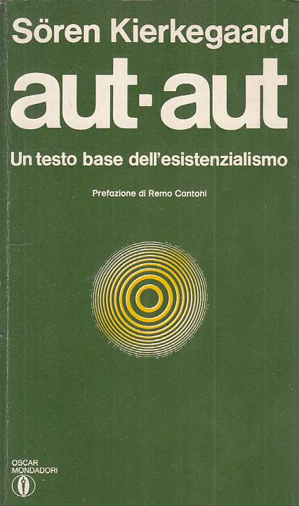 LS- AUT AUT TESTO ESISTENZIALISMO - KIERKEGAARD - MONDADORI --- 1975 - B - ZFS61