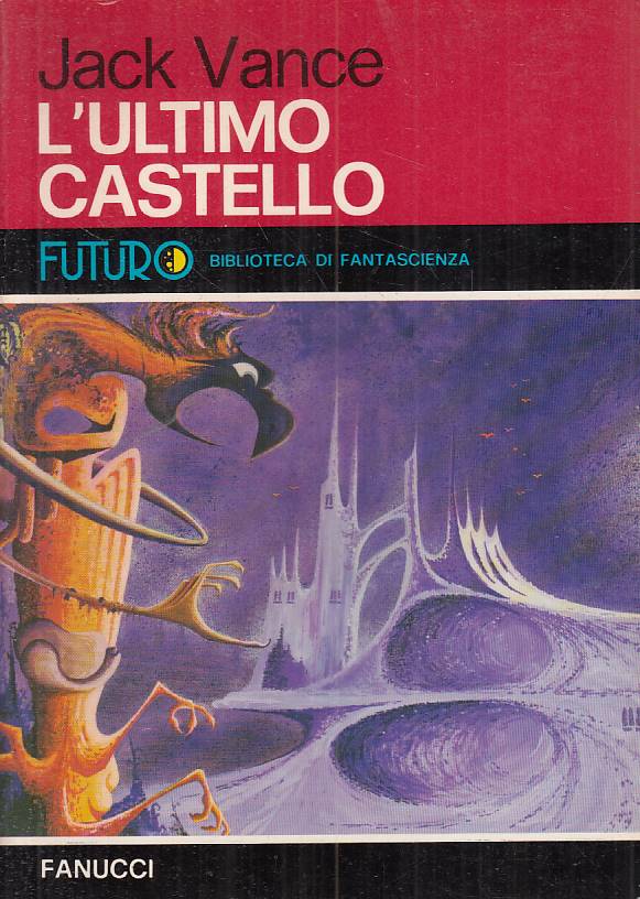 LN- L'ULTIMO CASTELLO - VANCE - FANUCCI - FANTASCIENZA -- 1975 - B - YFS999