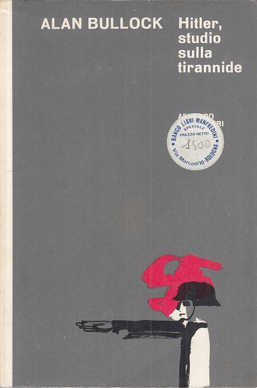LS- HITLER, STUDIO SULLA TIRANNIDE - BULLOCK - MONDADORI --- 1965 - B - ZFS50