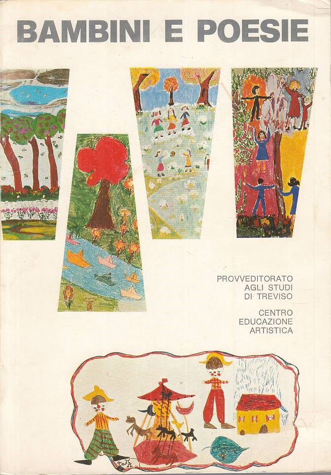 LN- BAMBINI E POESIE -- TREVISO - CENTRO EDUCAZIONE ARTISTICA-- 1973 - B - ZFS63